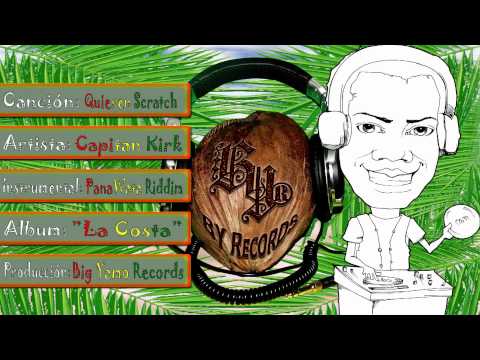 Quieren Scratch (La Costa - Big Yamo Records) - Capitan Kirk