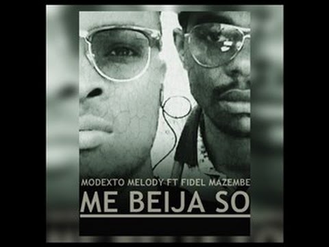 Modexto Melody feat. Fidel Mazembe - Me Beija So | MUZIK HIPSTER