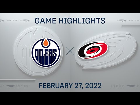NHL Highlights | Oilers vs. Hurricanes - Feb. 27, 2022