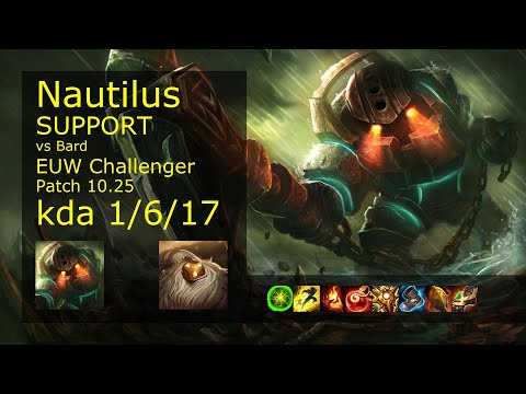 Nautilus Support vs Bard - EUW Challenger 1/6/17 Patch 10.25 Gameplay