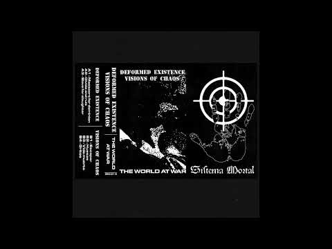Deformed Existence / Visions of Chaos - The World at War (Full Split)