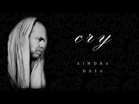 Cry - Aindra Dasa