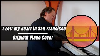I Left My Heart In San Francisco - Tony Bennett | MauColi (Original Piano Cover)