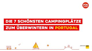 Die 7 schönsten Campingplätze zum Überwintern in Portugal