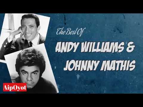 The Best Of Andy Williams And Johnny Mathis