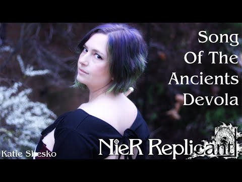 Song of the Ancients Devola | NieR Replicant | Katie Shesko