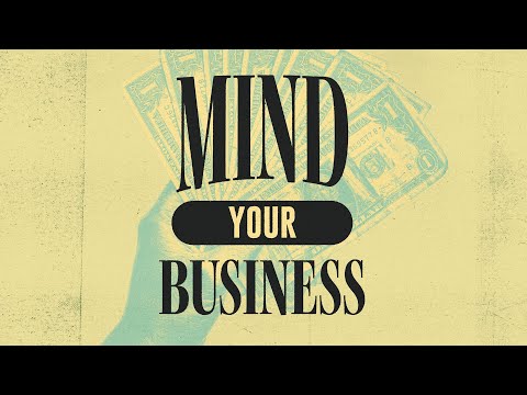 Ownership Mind | Mind Your Business | Week 1e