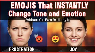 Emojis That Instantly Change Tone and Emotion Without You Even Realizing It