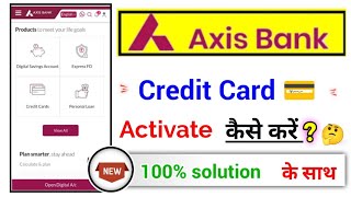 axis Bank Credit Card Activation process, how to unblock axis Bank Credit Card Online 2023