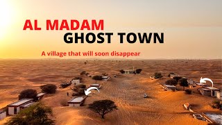 Al Madam Ghost Town | An Abandoned City Buried by Sand Sharjah UAE