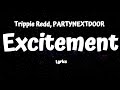 Trippie Redd, PARTYNEXTDOOR – Excitement (Lyrics)