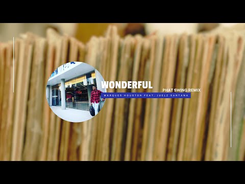 Marques Houston Feat. Juelz Santana - Wonderful (Phat Swing Remix)