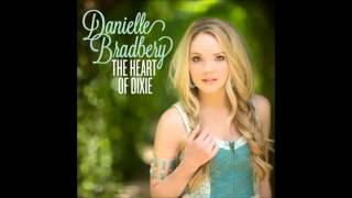 The Heart Of Dixie (Single) - Danielle Bradbery