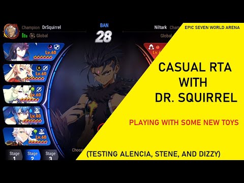 Casual RTA With Dr. Squirrel - Playing With Some New Toys [Epic Seven World Arena RTA]