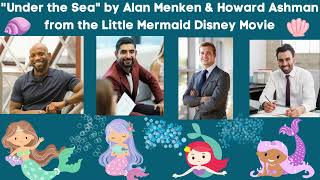 "Under the Sea" by Alan Menken &amp; Howard Ashman--Disney Movie, Little Mermaid