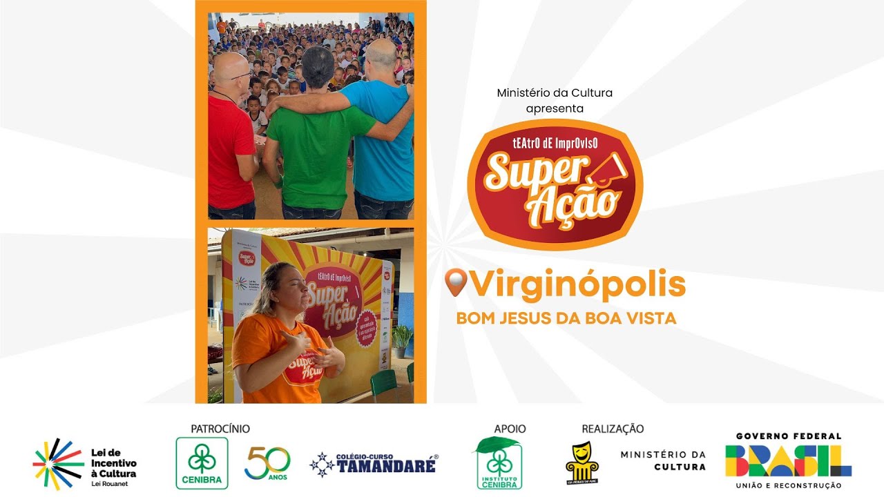 SUPER AÇÃO em Virginópolis, MG (Bom Jesus da Boa Vista)