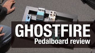 Video thumbnail for Ghostfire pedalboard review by David Niles