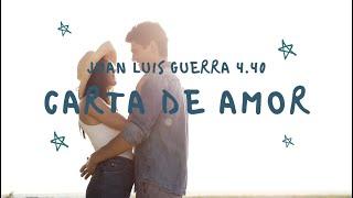 Juan Luis Guerra 4.40 - Carta De Amor (Con Letra)