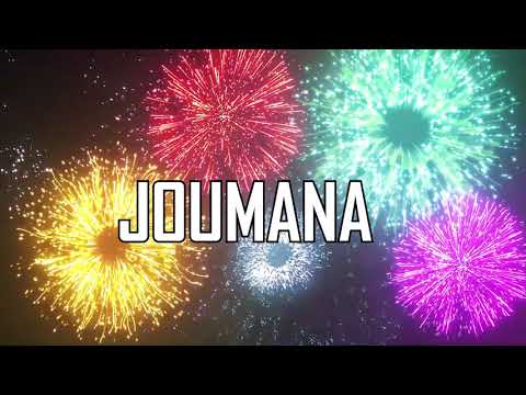 JOYEUX ANNIVERSAIRE JOUMANA !