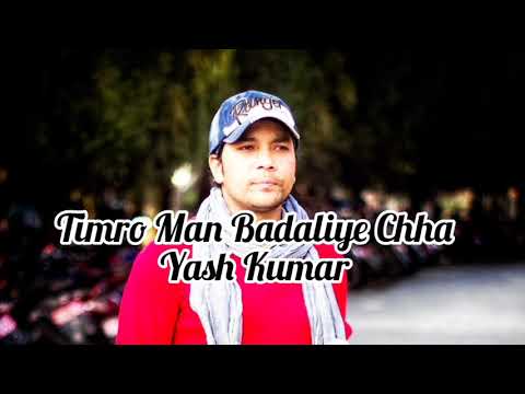 Timro Man Badliyechha - Official Music Video _ Yash Kumar _ Milan Newar _ Sagar _ Prisma _ Princy