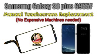 Samsung S8 Plus G955F touchscreen replacement