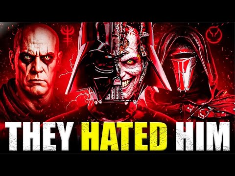 Why EVERY Ancient Sith Lored HATED Darth Vader?! 