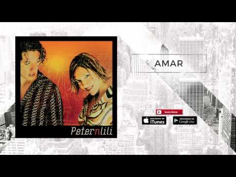 Amar - Peter n Lili (Audio Oficial)