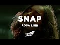 Rosa Linn SNAP Lyrics Slowed Reverb