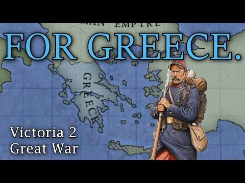Great War for Greece (2/2) Victoria 2