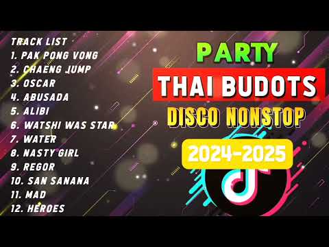 NEW PAK PONG VONG THAI BUDOTS 2024-2025 ( THAI DISCO VIRAL ) DJ ARKIE NONSTOP