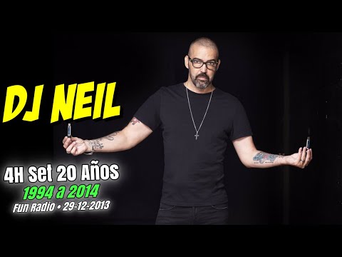 💝 DJ NEIL Live! 4 Horas Set | 20 Años (1994 a 2014) #Neil #Remember #FunRadio #RadioLive #Exclusiva