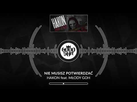 HaKon  feat. Młody GOH - "Nie musisz potwierdzać" (prod. Hakim)