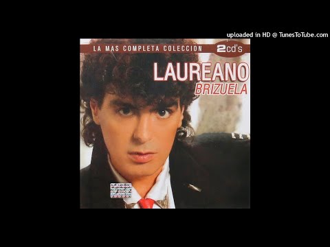 Gritando que te quiero Laureano Brizuela