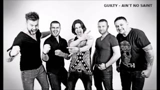 GUILTY - AIN'T NO SAINT