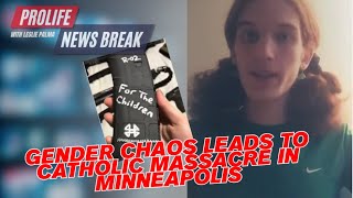 PFL-Gender Chaos Leads to Catholic Massacre in Minneapolis