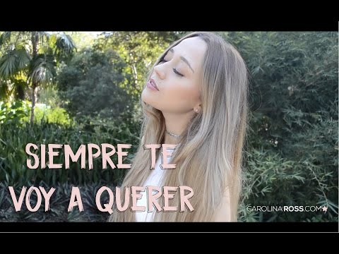 Siempre te voy a querer - Calibre 50 (Carolina Ross Cover)