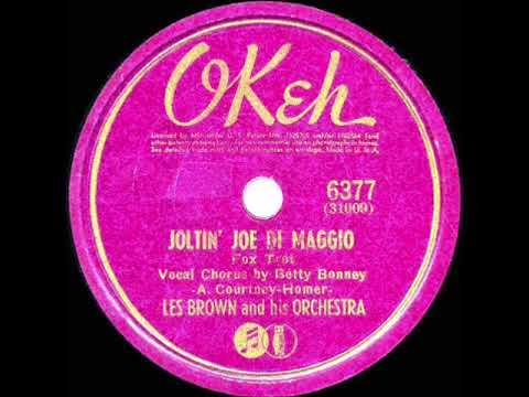 Les Brown & Orchestra   Joltin' Joe Dimaggio 1941