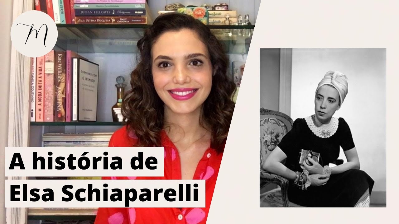 MULHERES NA MODA - Elsa Schiaparelli | Crônicas da Moda por Maria Landeiro