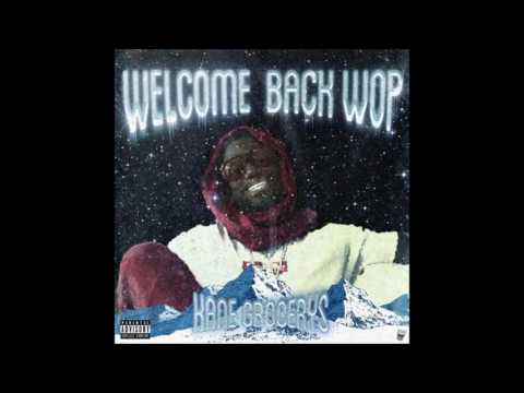 Kane Grocerys - Welcome Back Wop