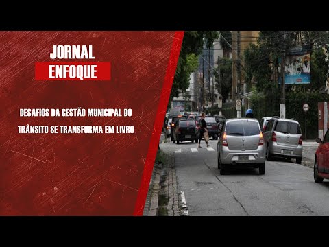 Desafios da gestão municipal do trânsito se transforma em livro