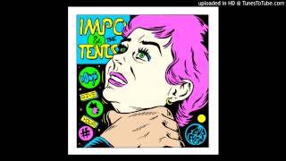 Impo & The Tents - Don't Give Me Your Number