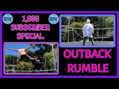 ETW 1K Subscriber Special - 9 MAN OUTBACK RUMBLE; HUGE MATCH; THANK YOU!!