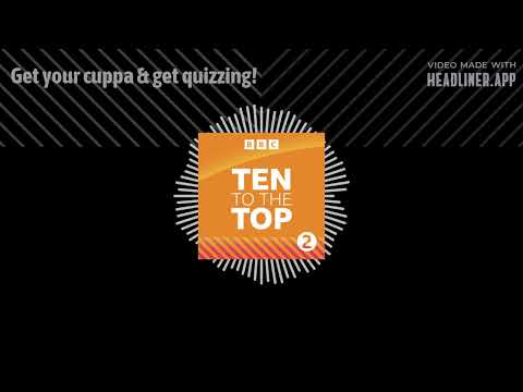 Get your cuppa & get quizzing! | Ten To The Top