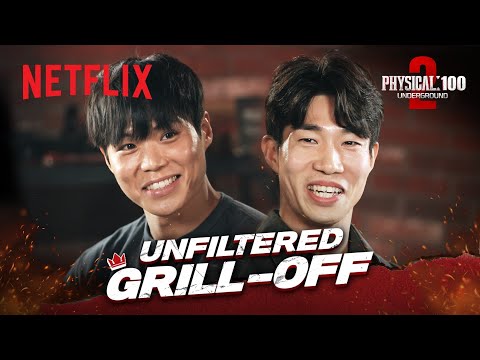 Diss battle with the finalists of Physical: 100 S2 | UNFILTERED GRILL-OFF | Netflix [ENG SUB]