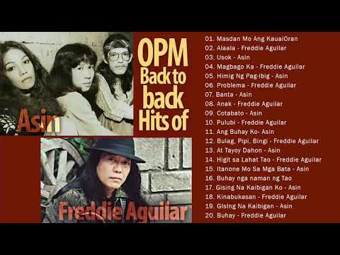 Asin, Freddie Aguilar Greatest Hits NON-STOP || Freddie Aguilar, Asin tagalog Love Songs Of All Time