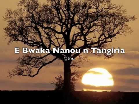 E bwaka nanou n tangiria - Kiribati@tm..