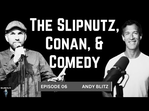 Andy Blitz - The Slipnutz, Working with Conan O'Brien, and A Life of Comedy
