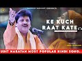 Khwab Bankar Hi Chale Aao Ke Kuch Raat Kate Udit Narayan Spot Boy Kuch Raat Kate