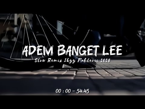 JJ Relaxing Vibes - Slow Remix Adem - Ikyy Pahlevii Full Album Barat Terbaru 2025🎶