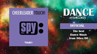 Cheerleader - Touch (Dark Angel Extended Remix) - Dance Essentials